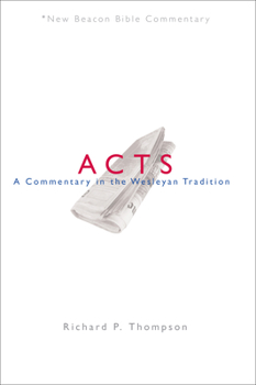 Paperback Nbbc, Acts: A Commentary in the Wesleyan Tradition Book