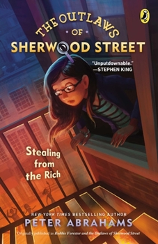 Stealing from the Rich - Book #1 of the Outlaws of Sherwood Street