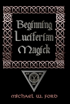 Paperback Beginning Luciferian Magick Book