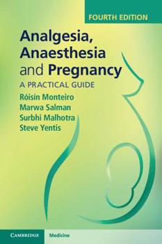 Paperback Analgesia, Anaesthesia and Pregnancy: A Practical Guide Book