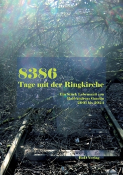 Paperback 8386 Tage mit der Ringkirche [German] Book
