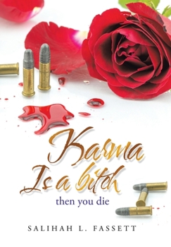 Hardcover Karma Is a Bitch: Then You Die Book