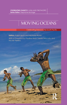 Paperback Moving Oceans: Celebrating Dance in the South Pacific Book