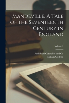 Paperback Mandeville. A Tale of the Seventeenth Century in England; Volume 1 Book