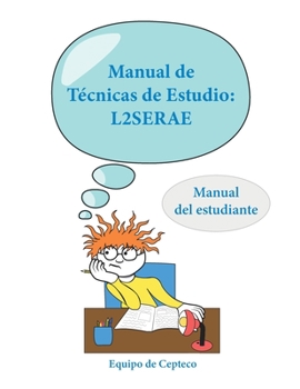 Paperback Manual de Técnicas de Estudio: L2SERAE: Manual del estudiante [Spanish] Book