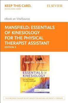 Printed Access Code Essentials of Kinesiology for the Physical Therapist Assistant Elsevier eBook on Vitalsource (Retail Access Card) Book