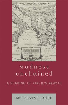 Paperback Madness Unchained: A Reading of Virgil's Aeneid Book