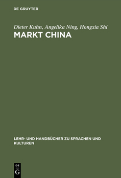 Hardcover Markt China: Grundwissen Zur Erfolgreichen Marktöffnung [German] Book