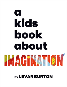 Hardcover A Kids Book about Imagination Book