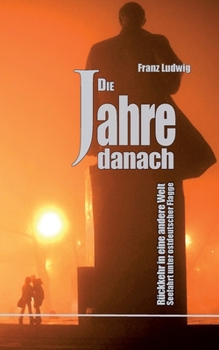 Paperback Die Jahre danach: Rückkehr in eine andere Welt [German] Book