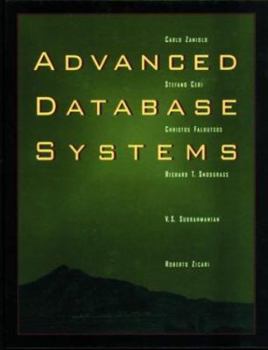 Hardcover Advanced Database Systems (The Morgan Kaufmann Series in Data Management Systems) Book