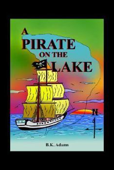 Paperback A Pirate on the Lake Book