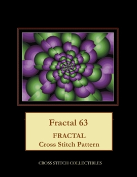 Paperback Fractal 63: Fractal Cross Stitch Pattern [Large Print] Book