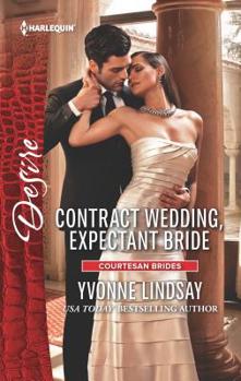 Contract Wedding, Expectant Bride - Book #2 of the Courtesan Brides