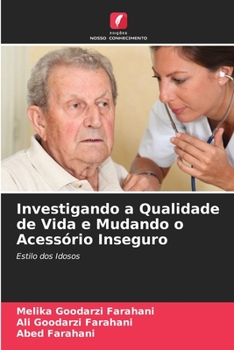 Paperback Investigando a Qualidade de Vida e Mudando o Acessório Inseguro [Portuguese] Book