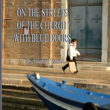Paperback The Streets of the Church with Blue Doors Book