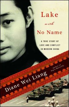 Paperback Lake with No Name: A True Story of Love and Conflict in Modern China Book