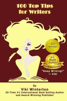 Paperback 100 Top Tips for Writers: "Keep Writing!" Viki Book