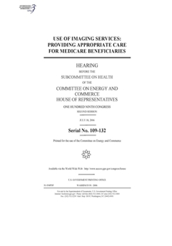 Paperback Use of imaging services: providing appropriate care for Medicare beneficiaries Book