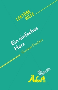 Paperback Ein einfaches Herz: von Gustave Flaubert [German] Book