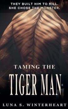 Taming The Tiger Man - An Urban Dark Fantasy Romance Genetic Engineering (Genma Corporation)