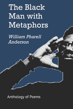 Paperback The Black Man with Metaphors: An Anthology of Poems Book