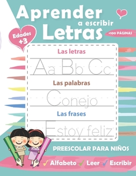 Paperback Aprender a escribir Letras: Perfecto para aprender a rastrear las letras mayu&#769;sculas y minu&#769;sculas-Ejercicios divertidos para aprender e [Spanish] Book