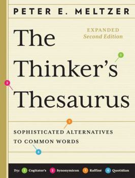 Paperback The Thinker's Thesaurus: Sophisticated Alternatives to Common Words Book