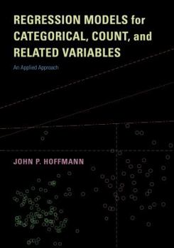 Paperback Regression Models for Categorical, Count, and Related Variables: An Applied Approach Book