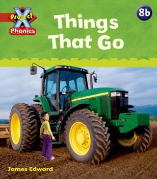 Paperback Project X: Phonics: Red 8b Things That Go Book