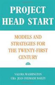Paperback Project Head Start: Models and Strategies for the Twenty-First Century Book