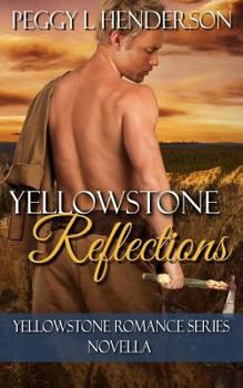 Yellowstone Reflections - Book #2 of the Yellowstone Romance