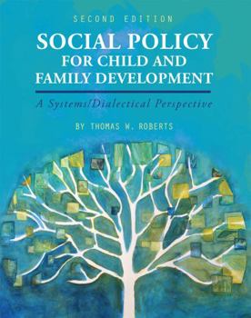 Paperback Social Policy for Child and Family Development: A Systems/Dialectical Perspective Book