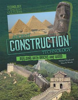 Hardcover Ancient Construction Technology: From Pyramids to Fortresses Book