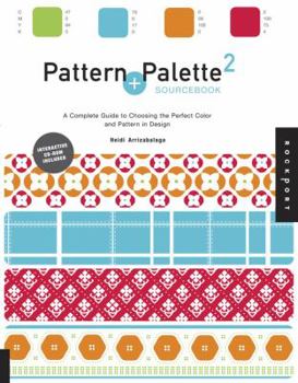 Paperback Pattern and Palette Sourcebook 2: A Complete Guide to Choosing the Perfect Color and Pattern in Design [With CDROM] Book
