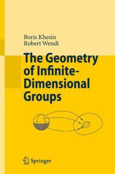 Paperback The Geometry of Infinite-Dimensional Groups Book