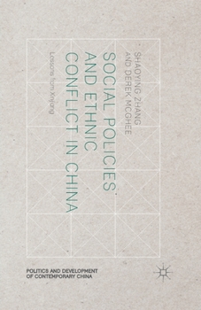 Paperback Social Policies and Ethnic Conflict in China: Lessons from Xinjiang Book