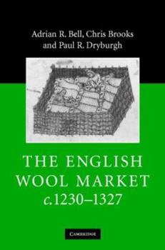 Hardcover The English Wool Market, C.1230-1327 Book