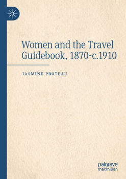 Paperback Women and the Travel Guidebook, 1870-C.1910 Book