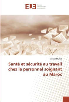 Paperback Santé et sécurité au travail chez le personnel soignant au Maroc [French] Book
