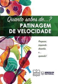 Paperback Quanto sabes de... Patinagem de Velocidade [Portuguese] Book