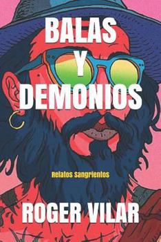 Paperback Balas Y Demonios: Relatos Sangrientos [Spanish] Book