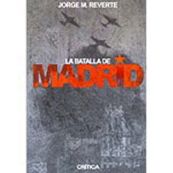 Hardcover La Batalla de Madrid [Spanish] Book