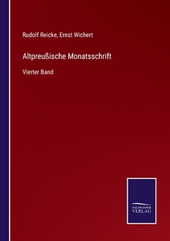 Paperback Altpreußische Monatsschrift: Vierter Band [German] Book