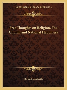 Paperback Free Thoughts on Religion, The Church and National Happiness Book