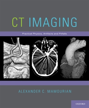 Paperback CT Imaging: Practical Physics, Artifacts, and Pitfalls Book