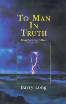 Paperback To Man in Truth: Enlightening Letters Book