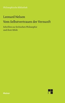 Hardcover Vom Selbstvertrauen der Vernunft: Schriften zur kritischen Philosophie und ihrer Ethik [German] Book