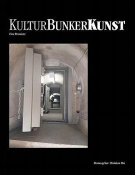 Paperback KulturBunkerKunst: Eine Premiere [German] Book