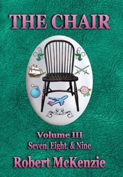 Hardcover The Chair: Volume III: Seven, Eight, & Nine Book